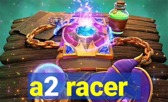 a2 racer - riscando o asfalto assistir